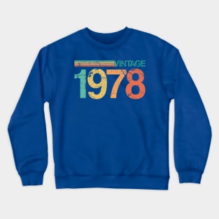 Vintage 1978 - 45th Birthday Gift - Nostalgic Birth Year Typography Crewneck Sweatshirt